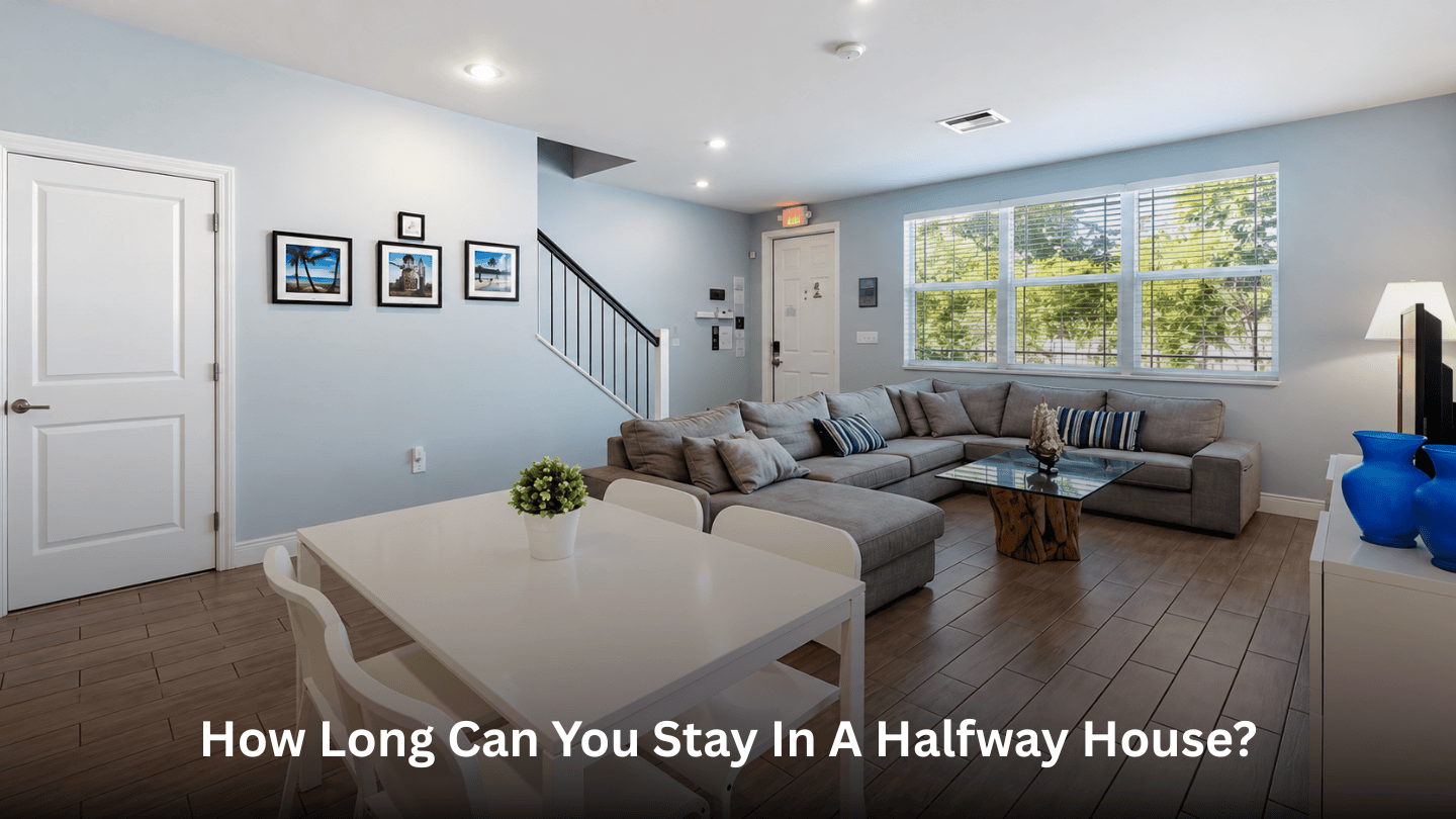 How Long Can You Stay in a Halfway House?